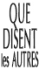 Ce que disent les autres